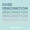 George Ko - Pure Imagination - Single