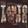 Mariano Malti - Tanto Amor - Single
